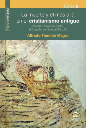 LA MUERTE Y EL MAS ALLA EN EL CRISTIANISMO ANTIGUO II