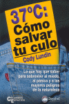 37C COMO SALVAR TU CULO