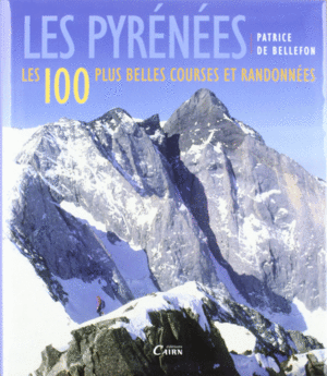 PIRINEOS LAS 100 MEJORES ASCENSIONES Y EXCURSIONES