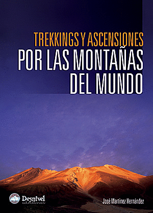 TREKKINGS Y ASCENSIONES POR LAS MONTA�AS DEL MUNDO