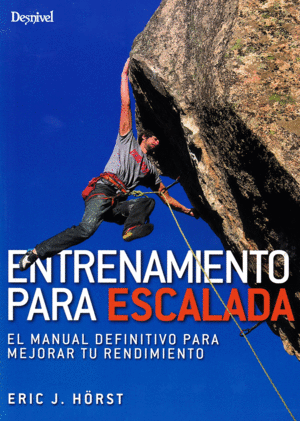 ENTRENAMIENTO PARA ESCALADA.EL MANUAL DEFINITIVO P