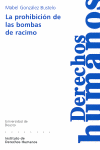 PROHIBICION DE LAS BOMBAS DE RACIMO, LA