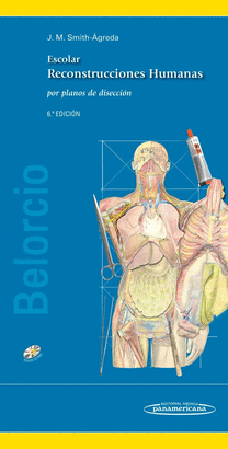 BELORCIO. ATLAS DE RECONSTRUCCIONES HUMANAS POR PLANOS DE DISECCION 6 ED 2015