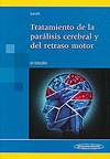 TRATAMIENTO DE LA PARLISIS CEREBRAL Y DEL RETRASO MOTOR 5 ED