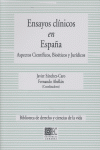 ENSAYOS CLINICOS EN ESPA�A. ASPECTOS CIENTIFICOS BIOETICOS Y JURI