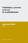 CIUDADANIA Y PERSONA EN LA ERA DE LA GLOBALIZACION.