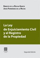 LEY ENJUICIAMIENTO CIVIL Y EL REGISTRO DE LA PROPIEDAD