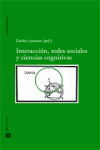 INTERACCION, REDES SOCIALES Y CIENCIAS COGNITIVAS .