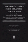 PROTECCION JURIDICA DE LAS SITUACIONES DE DEPENDENCIA, LA