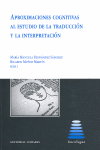 APROXIMACIONES COGNITIVAS AL ESTUDIO DE LA TRADUCCION Y LA