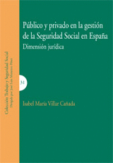 PUBLICO Y PRIVADO EN LA GESTION DE LA SEGURIDAD SOCIAL EN ESPAA