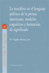 METAFORA EN EL LENGUAJE POLITICO DE LA PRENSA AMERICANA, LA