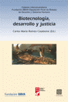 BIOTECNOLOGIA DESARROLLO Y JUSTICIA