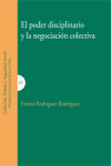 PODER DISCIPLINARIO Y LA NEGOCIACION COLECTIVA, EL