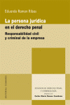 LA PERSONA JURIDICA EN EL DERECHO PENAL. RESPONSABILIDAD CIVIL Y