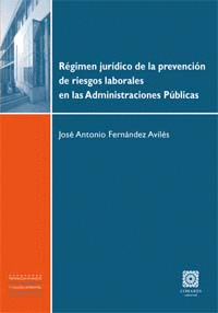 REGIMEN JURIDICO PREVENCION RIESGOS LABORALES ADMINISTRACIONES