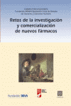 RETOS DE LA INVESTIGACION Y COMERCIALIZACION DE NUEVOS FARMACOS