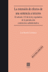 LA EXTENSION DE EFECTOS DE UNA SENTENCIA A TERCEROS