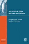 LA PREVENCION DE RIESGOS LABORALES EN LA TEMPORALIDAD