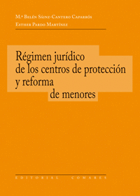 REGIMEN JURIDICO DE CENTROS DE PROTECCION Y REFORMA DE MENORES