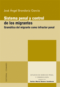 SISTEMA PENAL Y CONTROL DE LOS MIGRANTES COMO INFRACTOR PENAL
