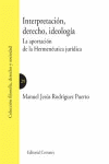 INTERPRETACION, DERECHO, IDEOLOGIA. APORTACION DE HERMENEUTICA