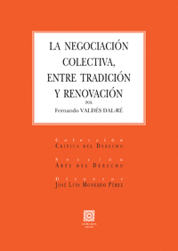 NEGOCIACION COLECTIVA ENTRE TRADICION Y RENOVACION, LA