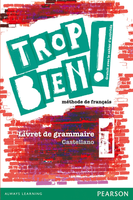 TROP BIEN ! 1. CAHIER D'ACTIVITES