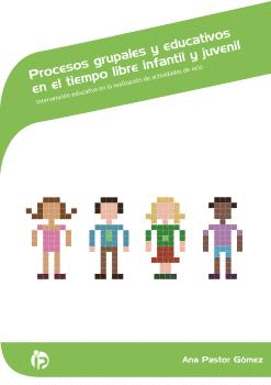 PROCESOS GRUPALES Y EDUCATIVOS EN EL TIEMPO LIBRE INFANTIL