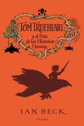 TOM TRUEHEART Y EL PAIS DE LAS HISTORIAS OSCURAS