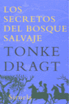 SECRETOS DEL BOSQUE SALVAJE, LOS