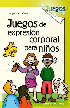 JUEGOS DE EXPRESION CORPORAL PARA NI�OS