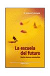 ESCUELA DEL FUTURO, LA