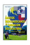 AMBITOS IBEROAMERICANOS DE ANIMACION SOCIOCULTURAL