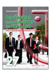 DINAMICAS PARA GRUPOS DE TRABAJO