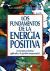 FUNDAMENTOS DE LA ENERGA POSITIVA, LOS