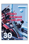 COMO ANIMAR UN GRUPO