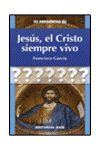 JESUS EL CRISTO SIEMPRE VIVO