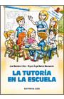 TUTOR�A EN LA ESCUELA, LA