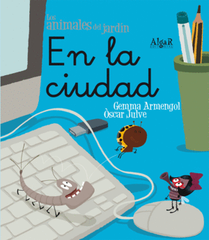 EN LA CIUDAD (MANUSCRITA) - ANIMALES DEL JARDIN N�