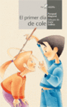 PRIMER DA DE COLE, EL