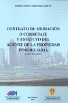 CONTRATO DE MEDIACION O CORRETAJE Y ESTATUTO AGENTE DE LA PROPIED