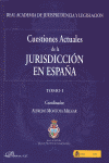CUESTIONES ACTUALES DE JURISDICCION EN ESPA�A 2 VOLUMENES
