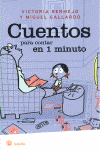 CUENTOS PARA CONTAR EN 1 MINUTO