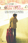 HERMANOS CADA 15 DIAS