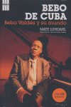 BEBO VALDES Y SU MUNDO