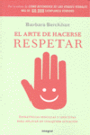 ARTE DE HACERSE RESPETAR, EL