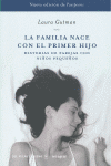 LA FAMILIA NACE CON EL PRIMER HIJO