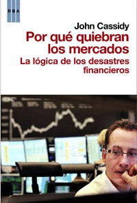 POR QUE QUIEBRAN LOS MERCADOS