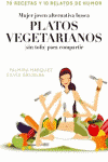 MUJER ALTERNATIVA JOVEN BUSCA PLATOS VEGETARIANOS (SIN TOFU) PARA